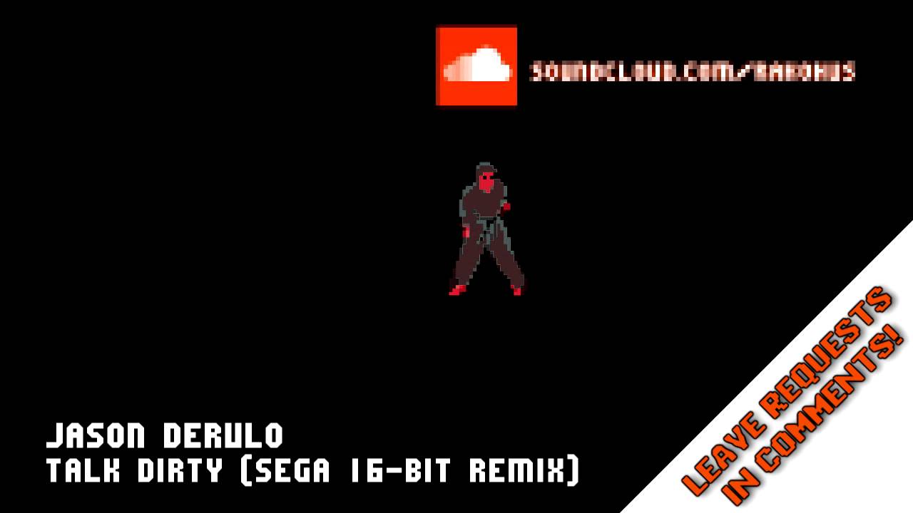 Talk Dirty (16-Bit Sega Remix)
