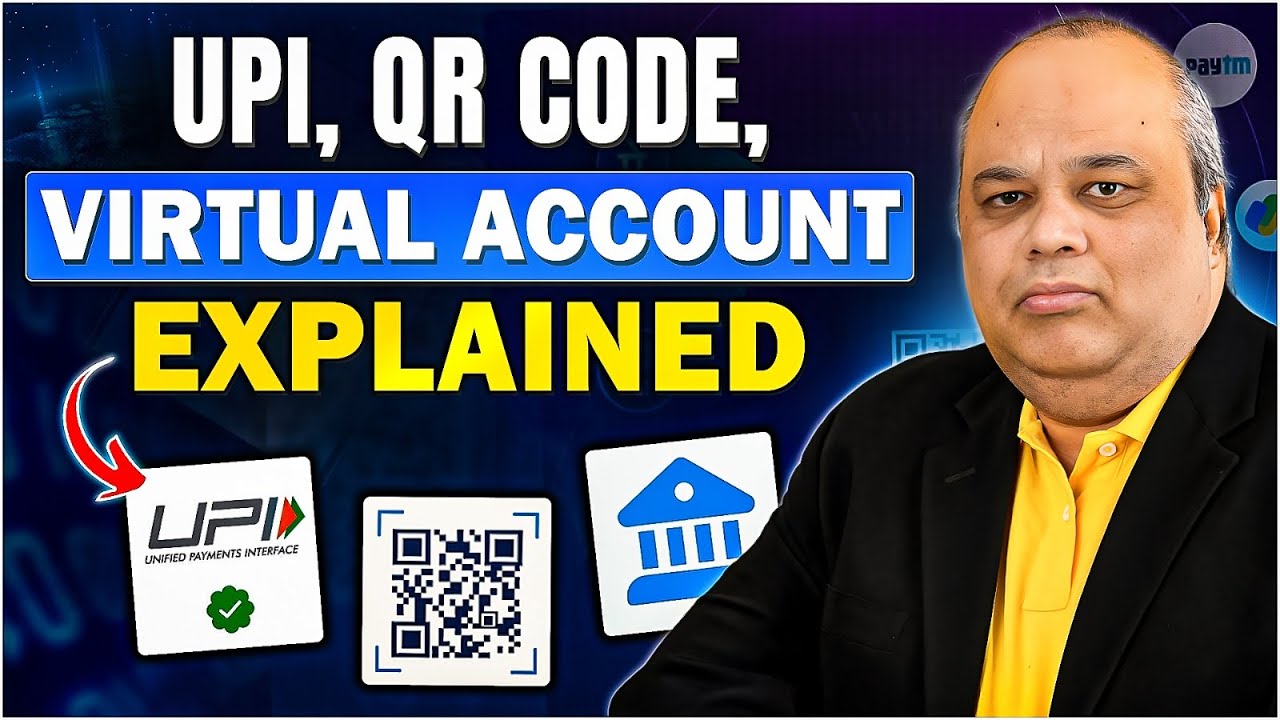 What is UPI ID, QR Code, Virtual Accounts and Digital Payments in India | Explained in Hindi