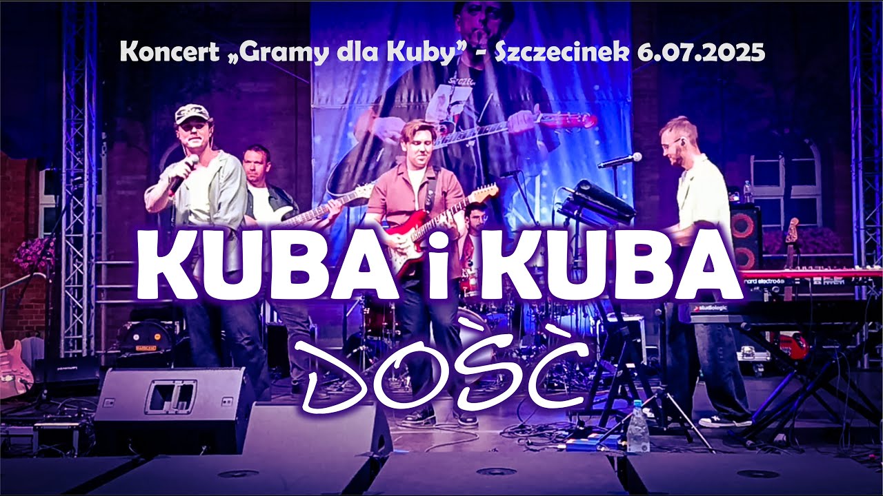 KUBA i KUBA - DOŚĆ (koncert 6.07.2025 Szczecinek)