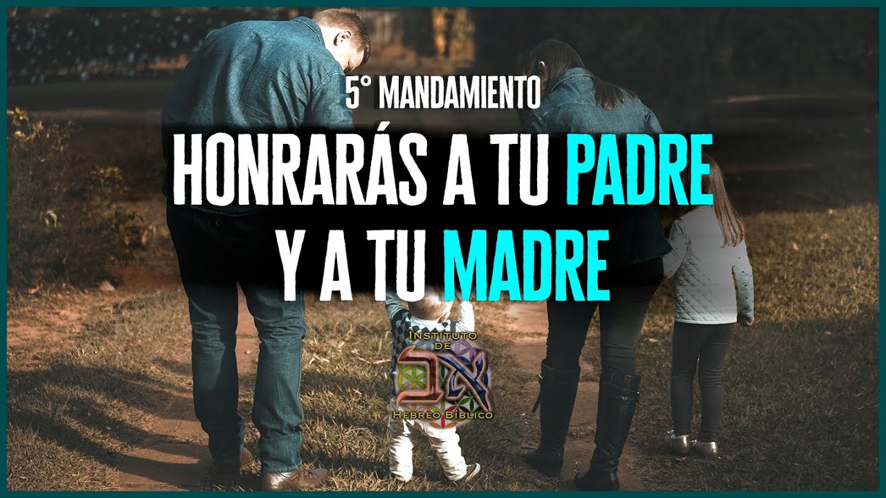 El honor a los padres | Hebreo bíblico y el quinto mandamiento