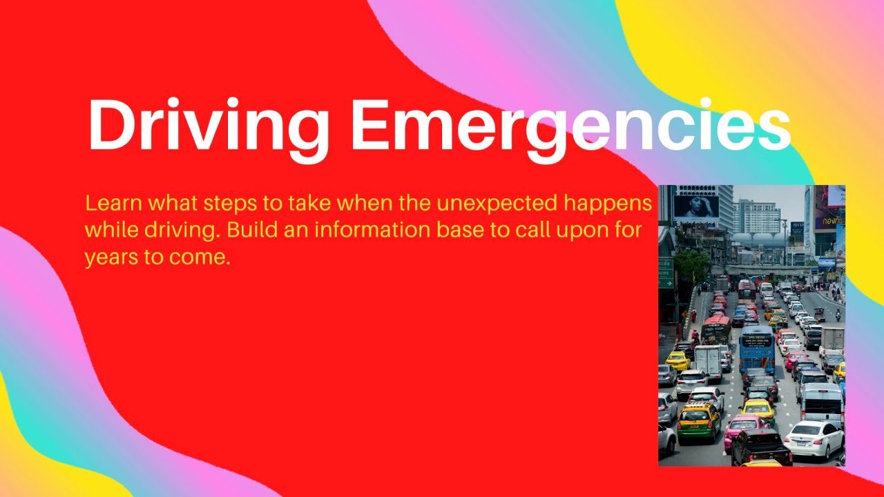 Driving Emergencies and Road Rage