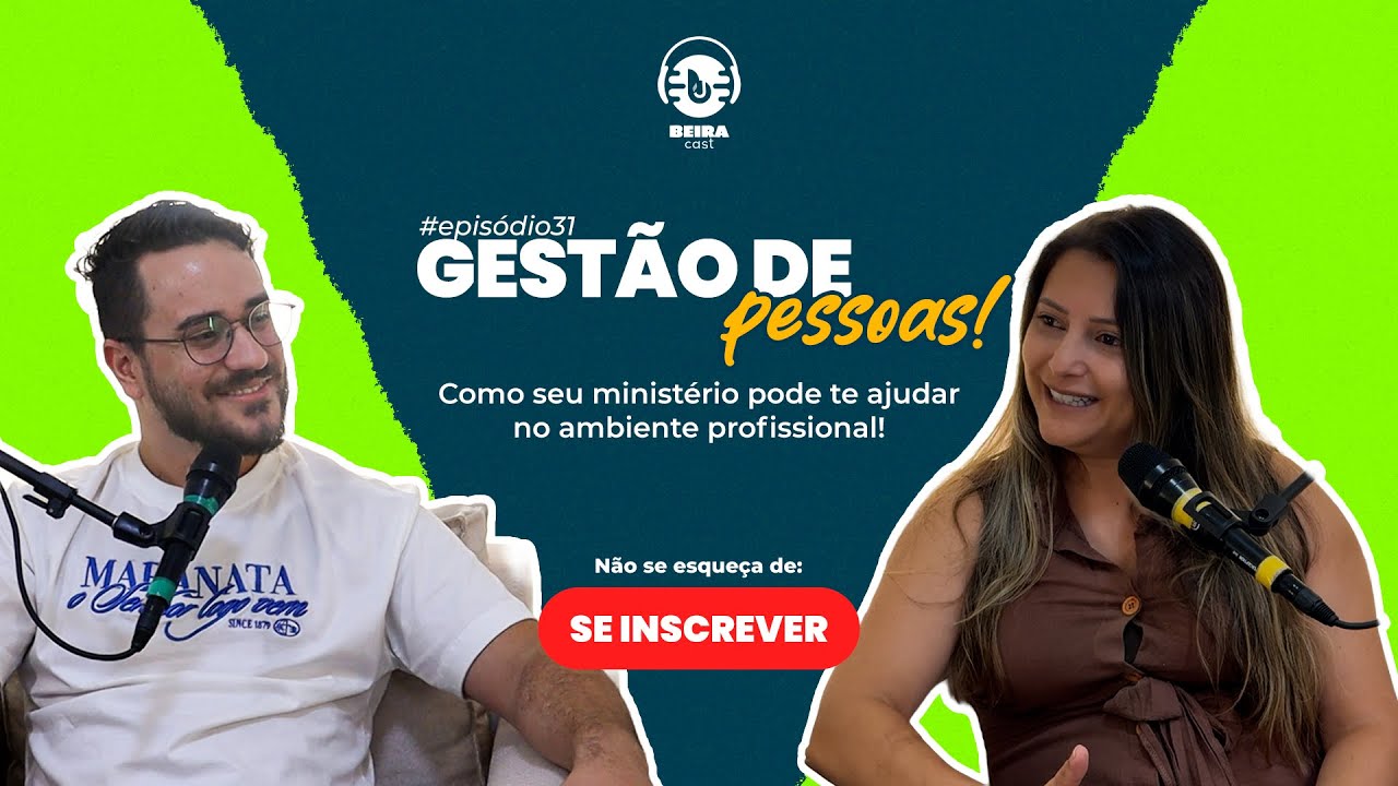 Gestão de pessoas (Jenefer Ofemester) | BeiraCast#32