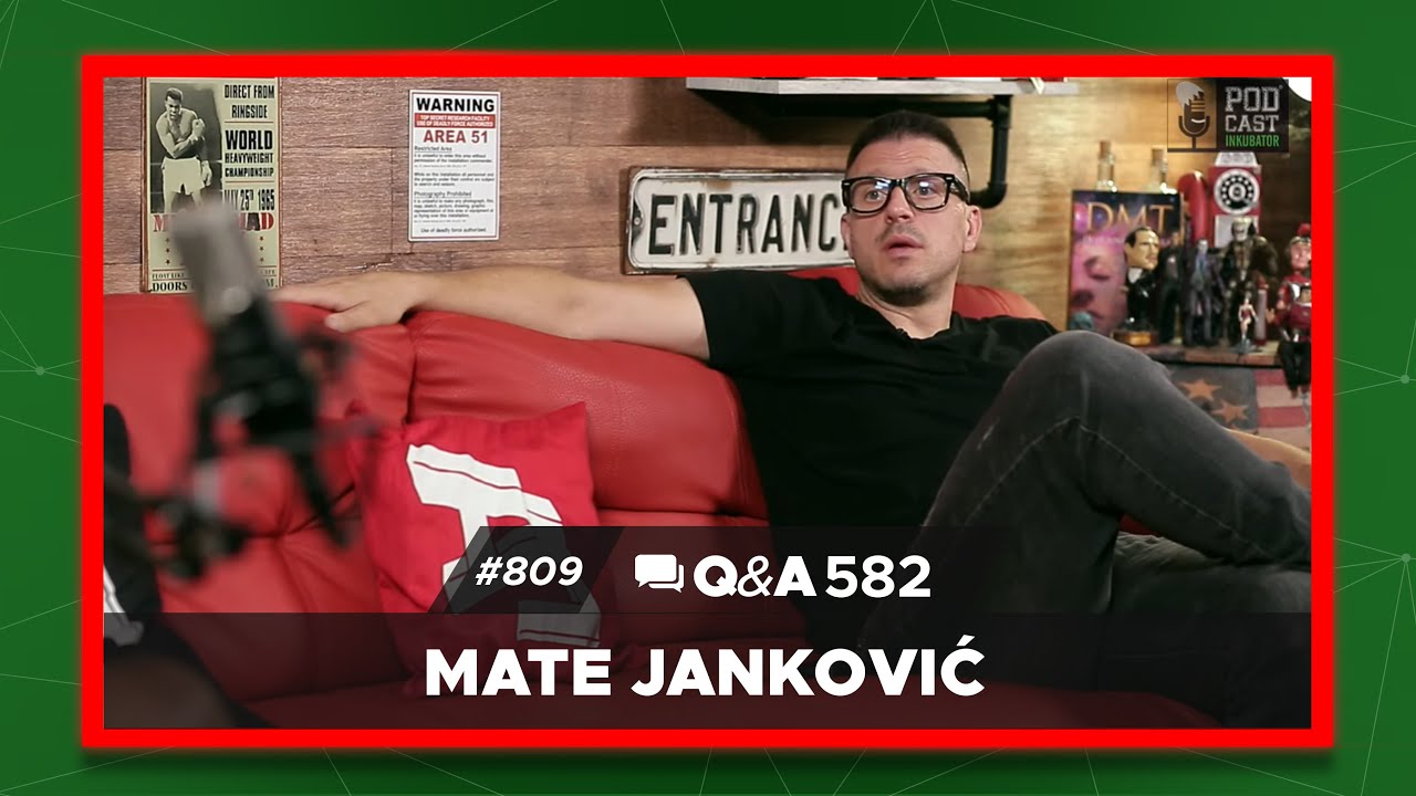 Podcast Inkubator #809 Q&A 582 - Mate Janković