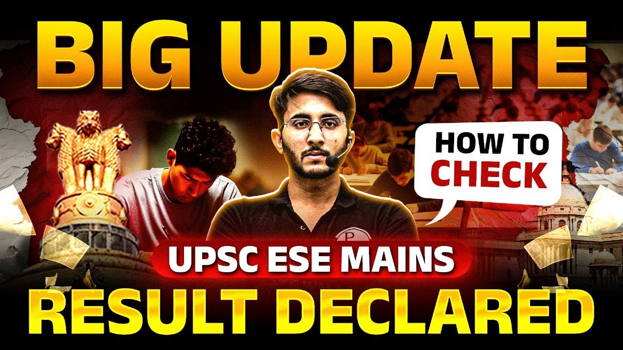 UPSC ESE Mains Result 2025 Out | How To Check Result | Complete Details | UPSC Official Update