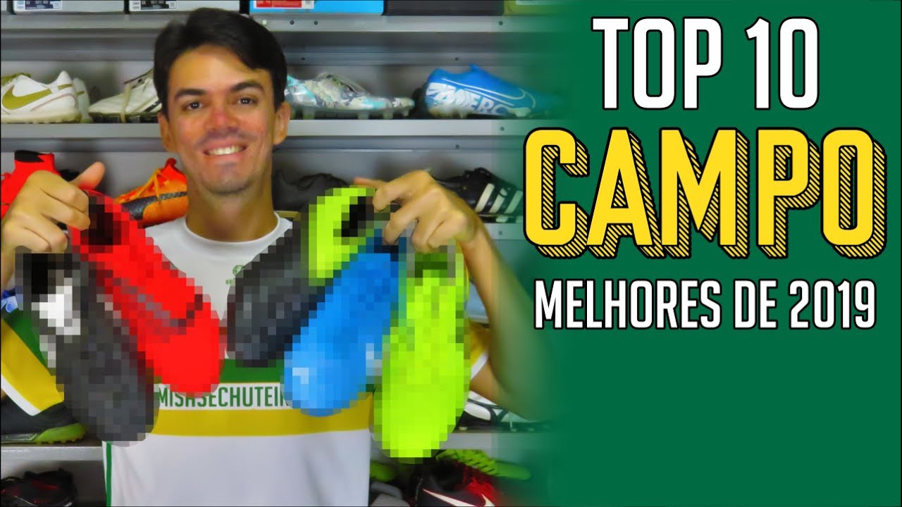 TOP 10: MELHORES chuteiras de CAMPO que USEI em 2019 - Camisas e Chuteiras