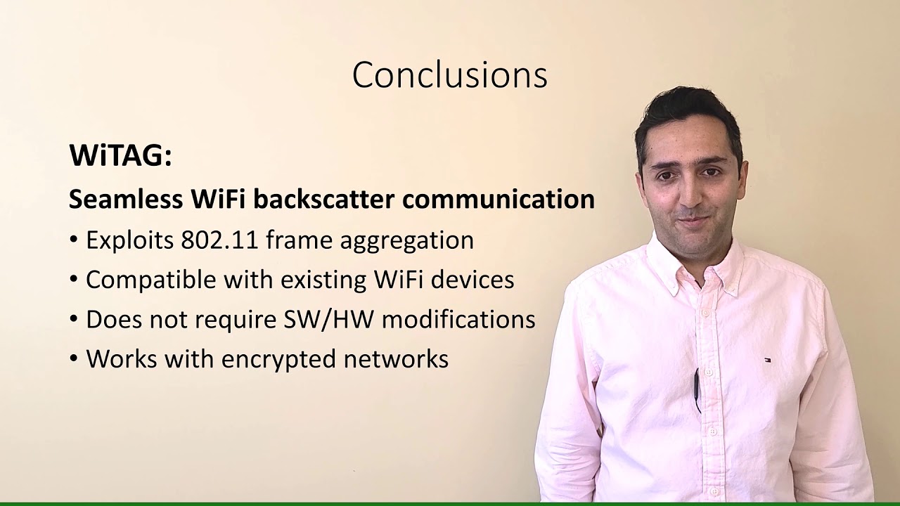 SIGCOMM 2020: Session 9: WiTAG: Seamless WiFi Backscatter Communication