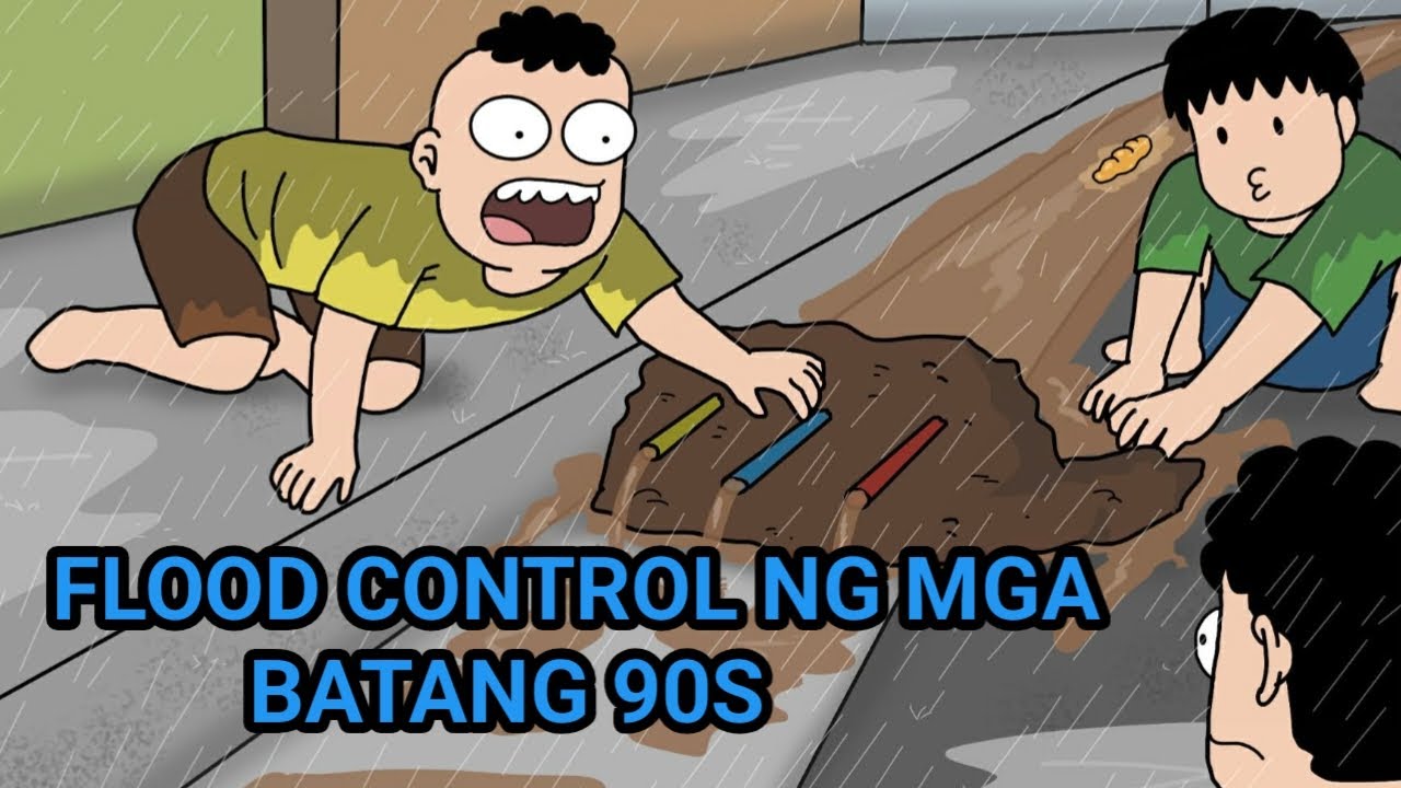 FLOOD CONTROL NG MGA BATANG 90s