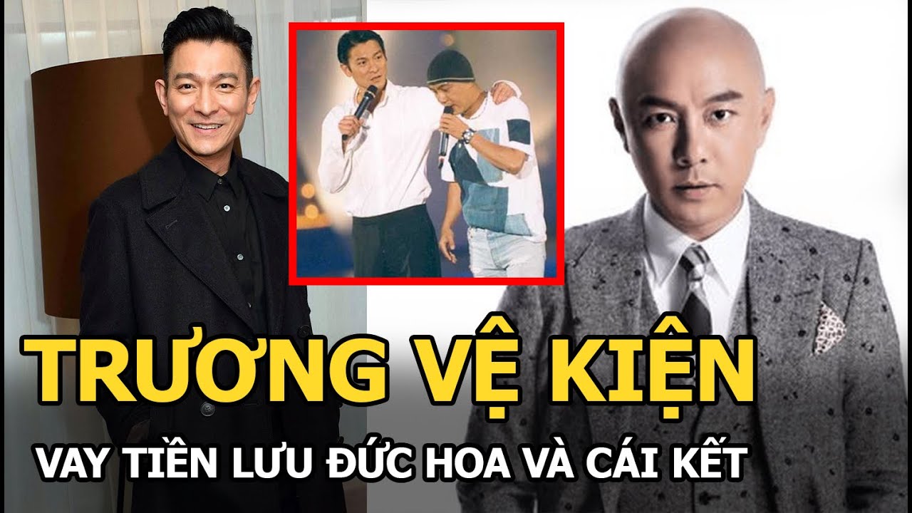Trương Vệ Kiện “muối mặt” tìm Lưu Đức Hoa vay tiền, nào ngờ nhận 1 câu nói cả đời không thể quên