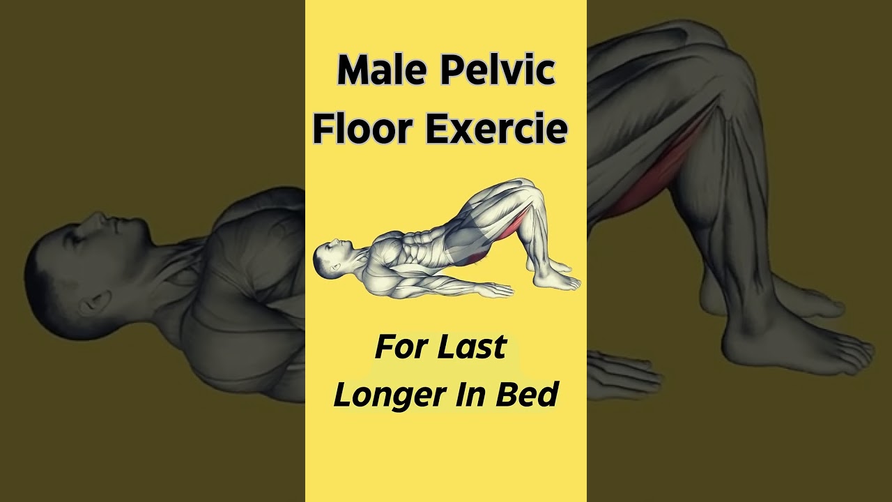 Pelvic Floor Exercise for Men | Increase Your Pleasure Through Greater Control 