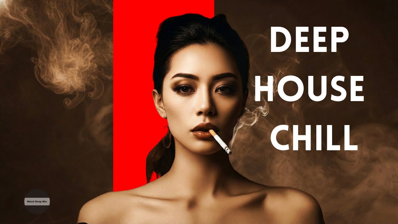 【2026】Deep House Chill-  Best of Deep House, Deep House Relax, Chillout Deep House | Just Feeling #2