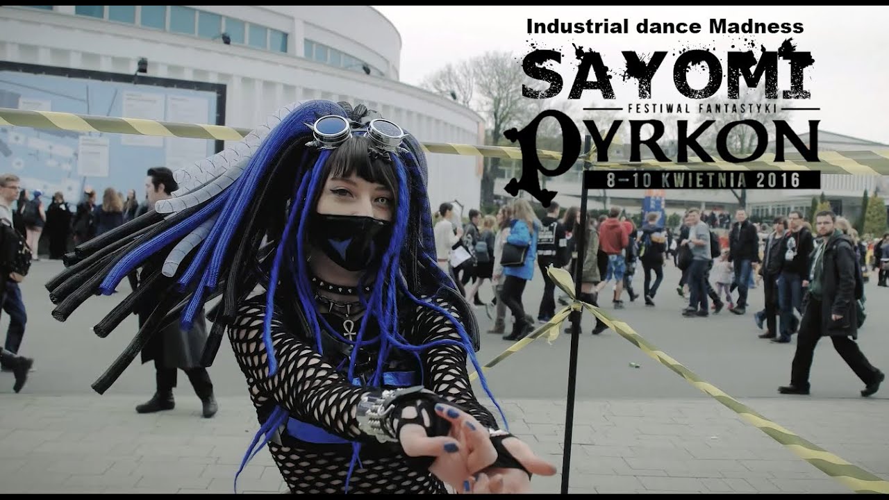 Pyrkon 2016 COSPLAY Dance Music Video  💜 Industrial Dance Madness by Sayomi 💜
