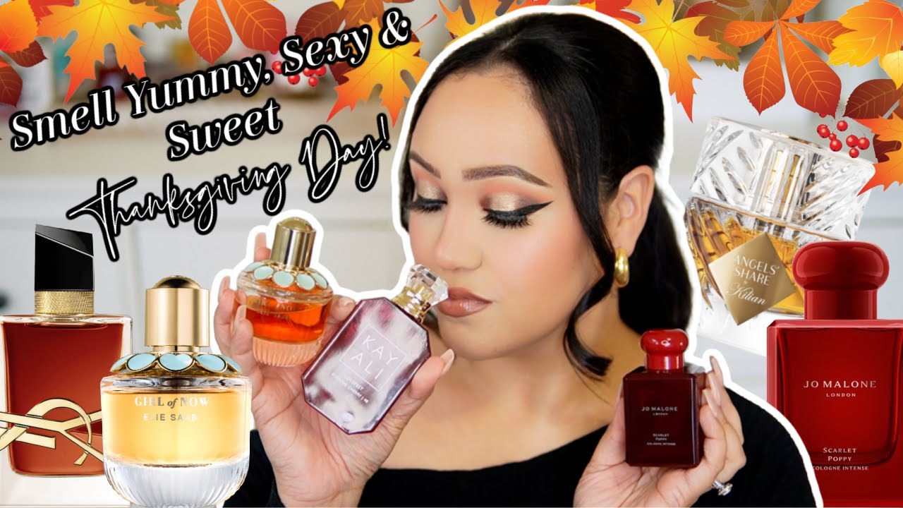 MY TOP 10 PERFUMES FOR THANKSGIVING DAY 2022! | ESCAPE TO THANKSGIVING DINNER! 🦃 SMELL YUMMY & SEXY!