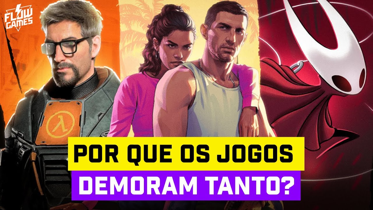 POR QUE os jogos DEMORAM TANTO pra sair? - #flowgames #164