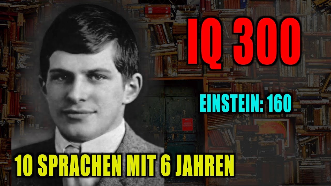 Der intelligenteste Mensch aller Zeiten - William James Sidis