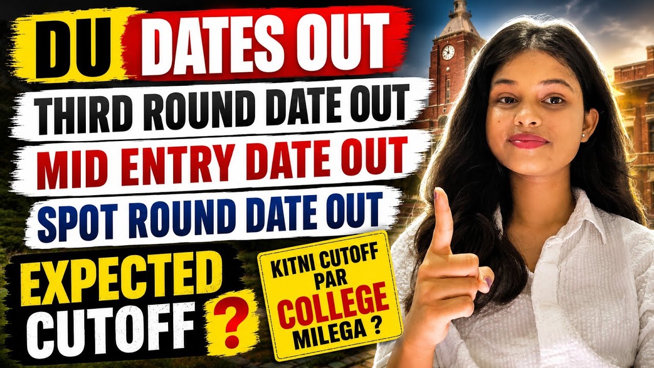 DU Third Round Date OUT 🚨Mid Entry & Spot Round Dates + Expected Cutoff 2026#cuet2026#du#lsrstudent