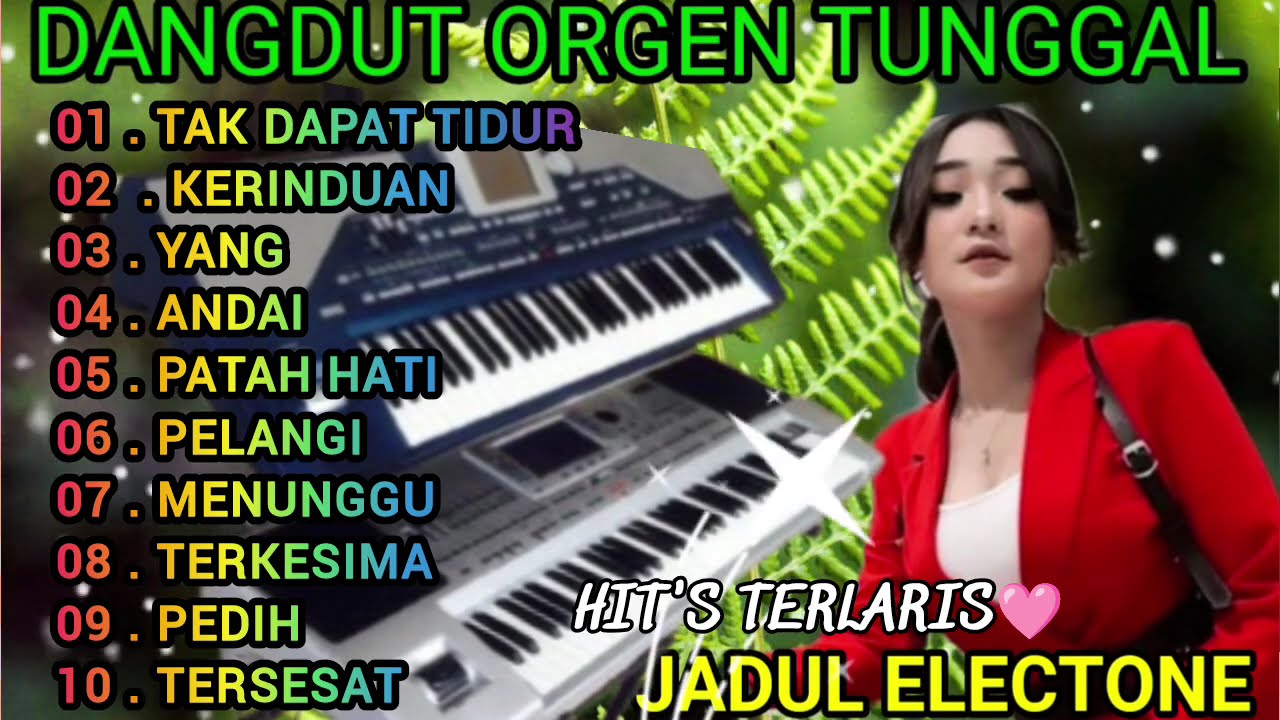 DANGDUT ORGEN TUNGGAL FULL BASS TERBARU 2025// KOLEKSI LAGU HITS PILIHAN