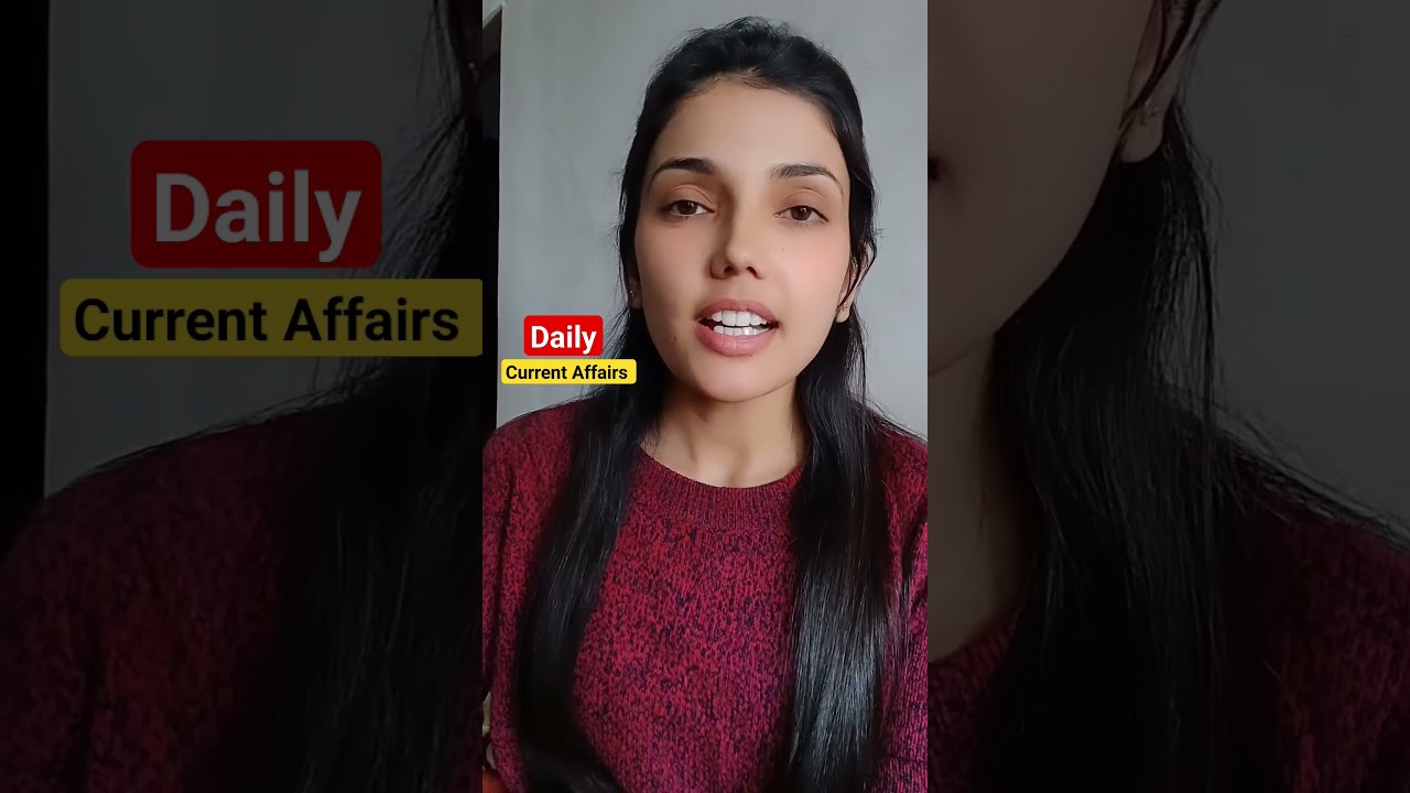 current Affairs daily #currentaffairstoday #currentaffairs #nehamam #current_affairs #abjeetenge
