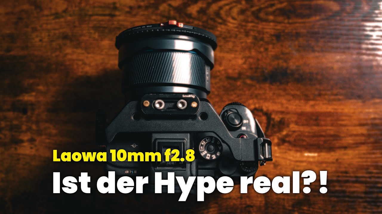 Laowa 10mm f2.8 AF – Mein ehrliches Fazit nach ein paar Wochen!