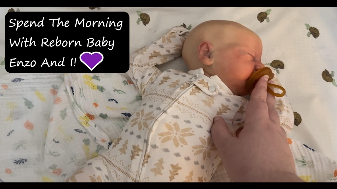Spend The Morning With Reborn Baby Enzo And I!