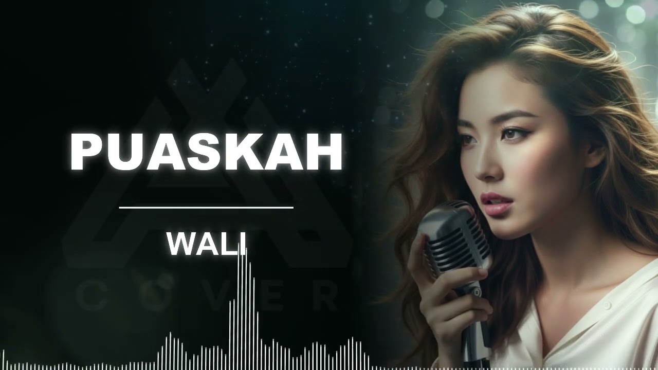 PUASKAH _WALI _ AL COVER versi cewek
