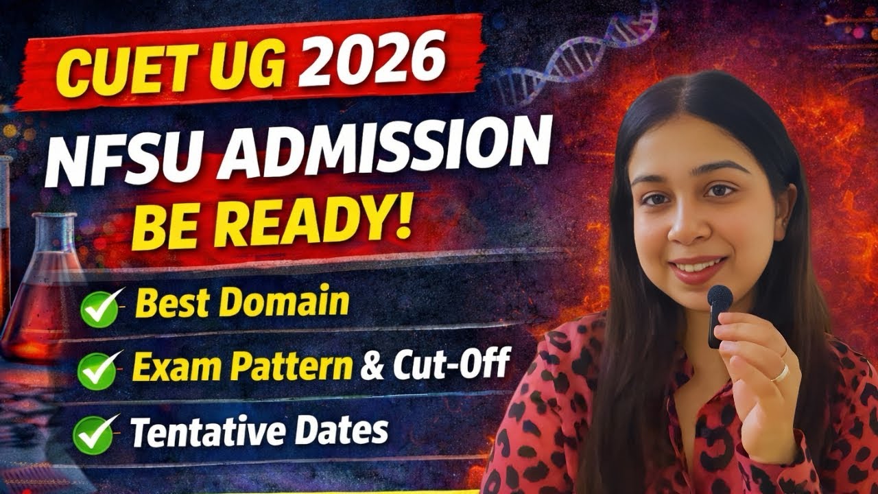 CUET UG 2026 | Процесс поступления в NFSU, проходной балл, стратегия | Все, что вам нужно знать 👀