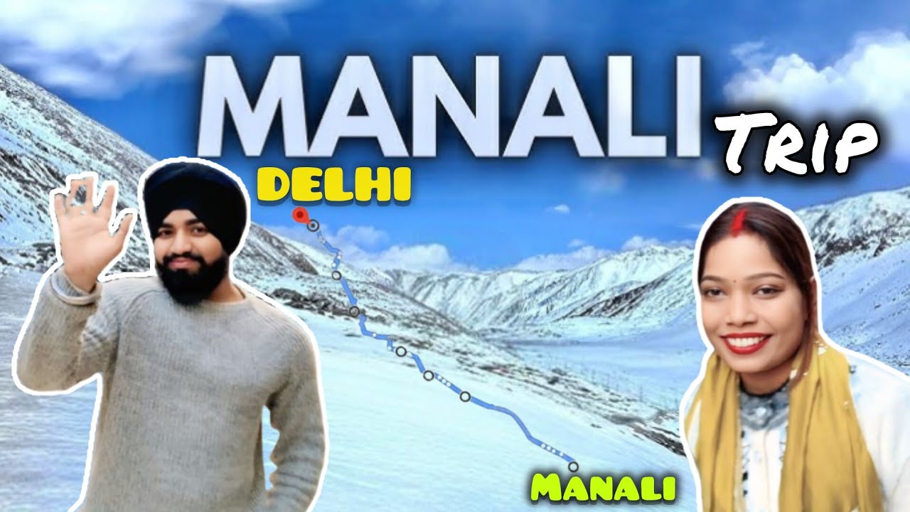 Didi & Jiju Gye Manali Trip pe 🗻🤩