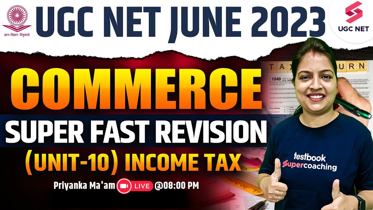 UGC NET June 2023 | Super Fast Revision (Unit-10) Income Tax | Priyanka Ma'am