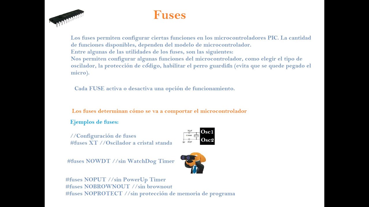 7.-Curso de microcontroladores.-Fuses(Fusibles) en los pics. Y algunos tipos.