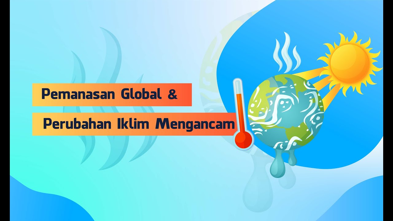 Perubahan Iklim dan pemanasan global || materi pembelajaran mata kuliah agroklimatologi
