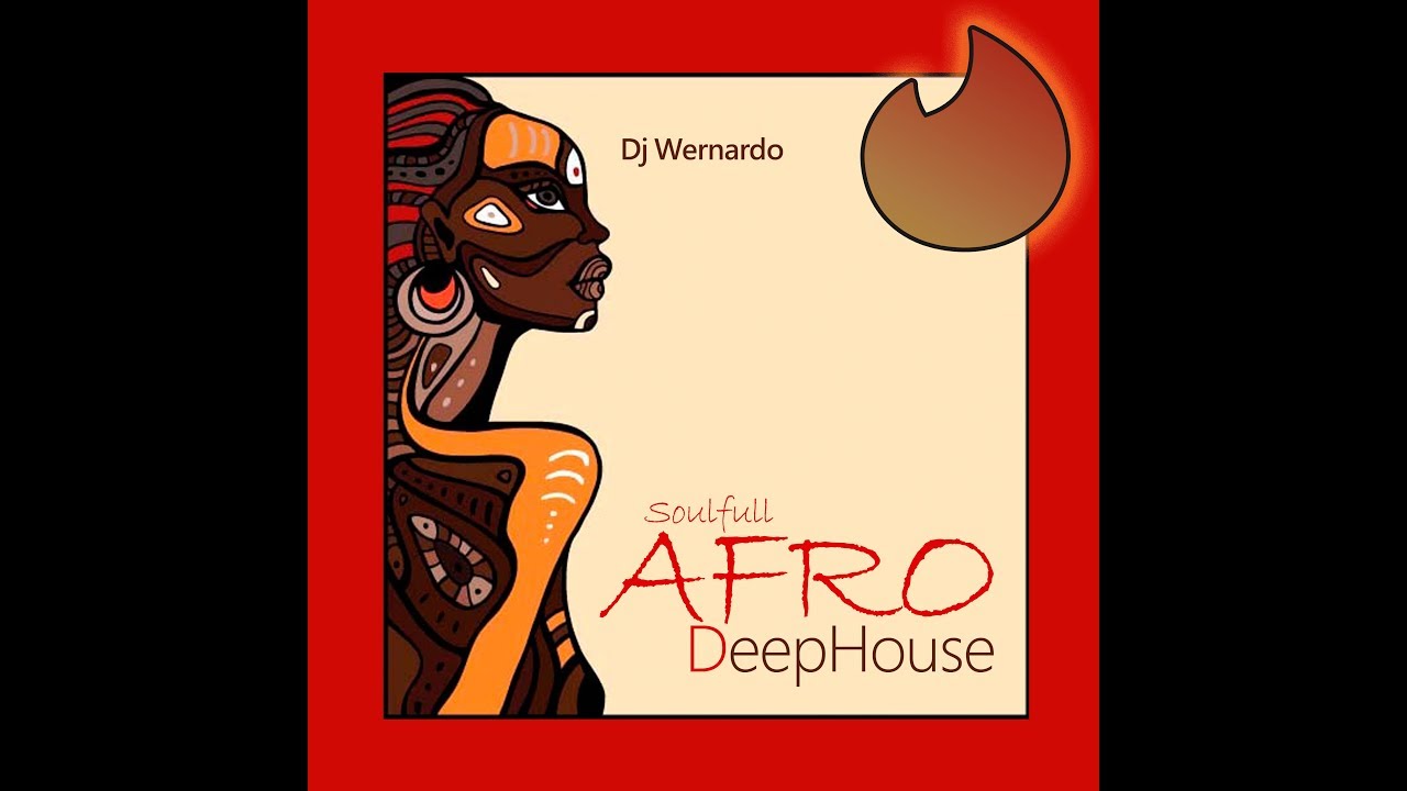 Best of Afro Deep House 2019 Amsterdam - Dj Wernardo Netherlands  