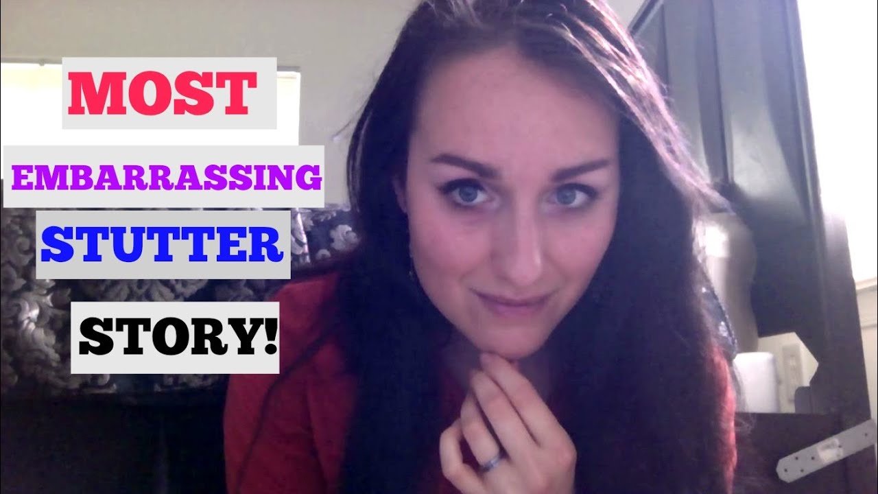 Most Embarrassing Stuttering Experience!