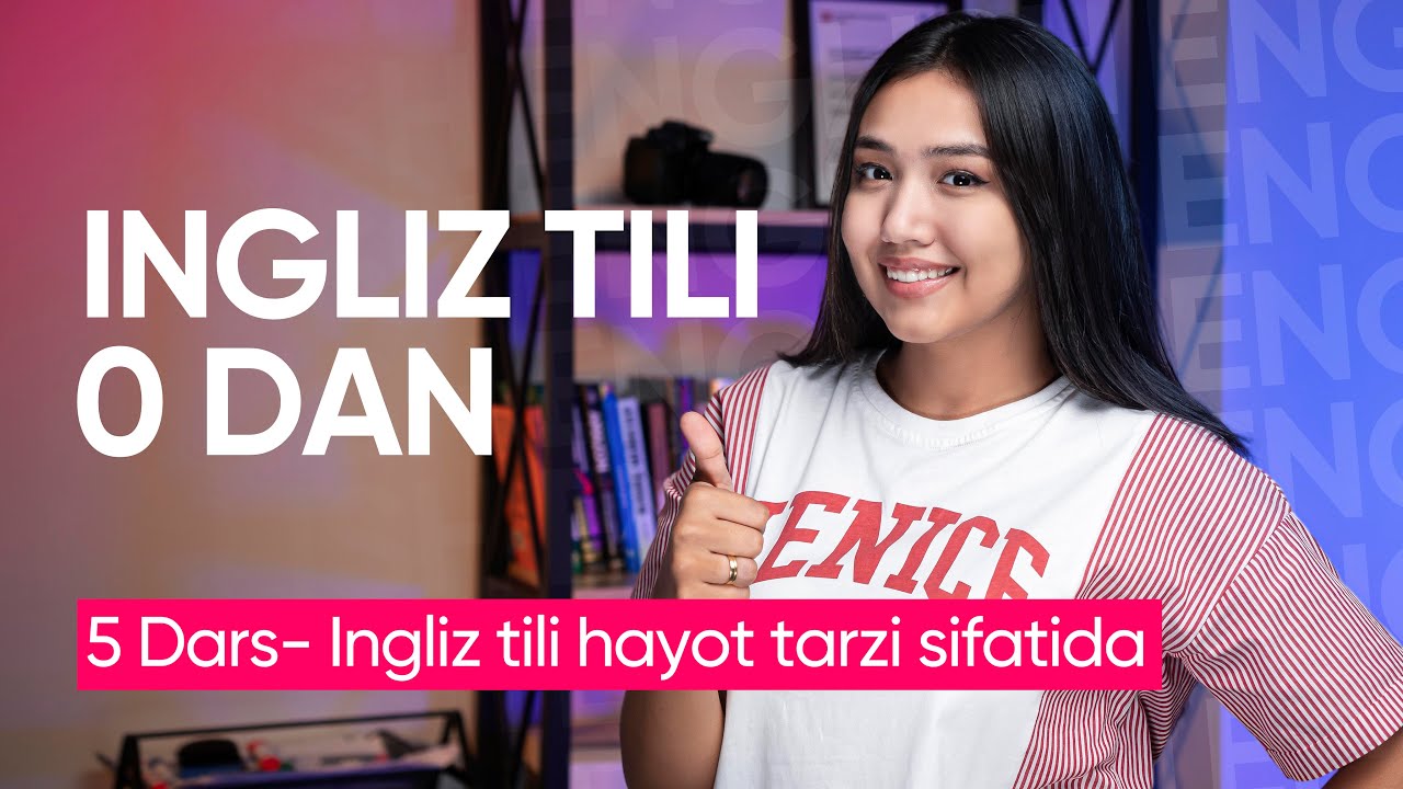 MARAFON 5 DARS-INGLIZ TILINI HAYOT TARZINGIZGA AYLANTIRING!