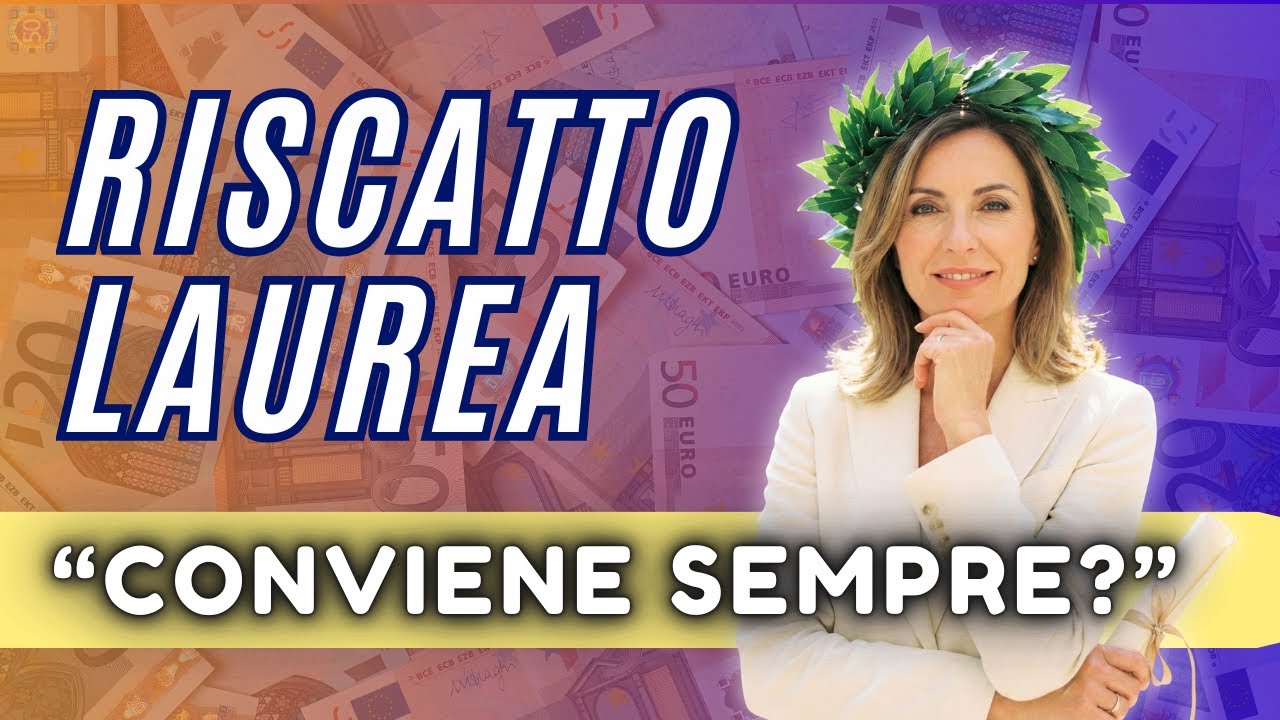 RISCATTO LAUREA: quanto e quando conviene? #previdenza