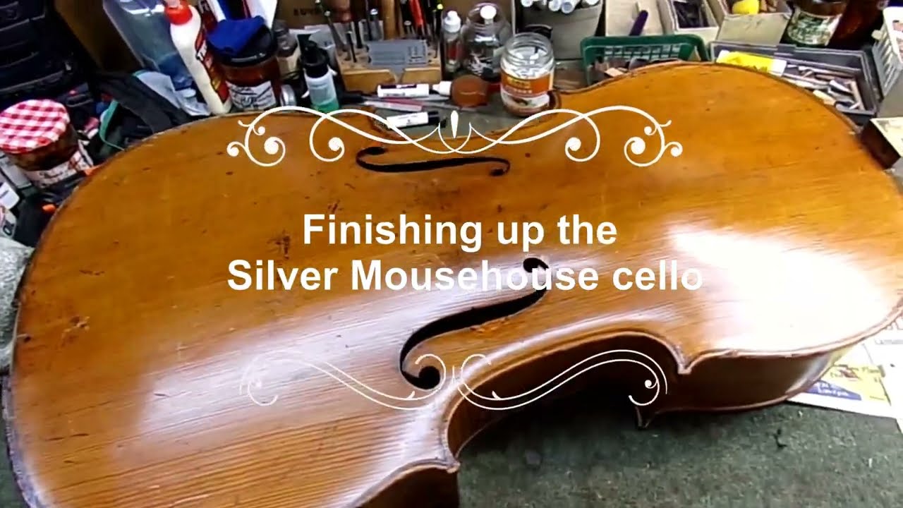 Finishing the Mousehouse cello