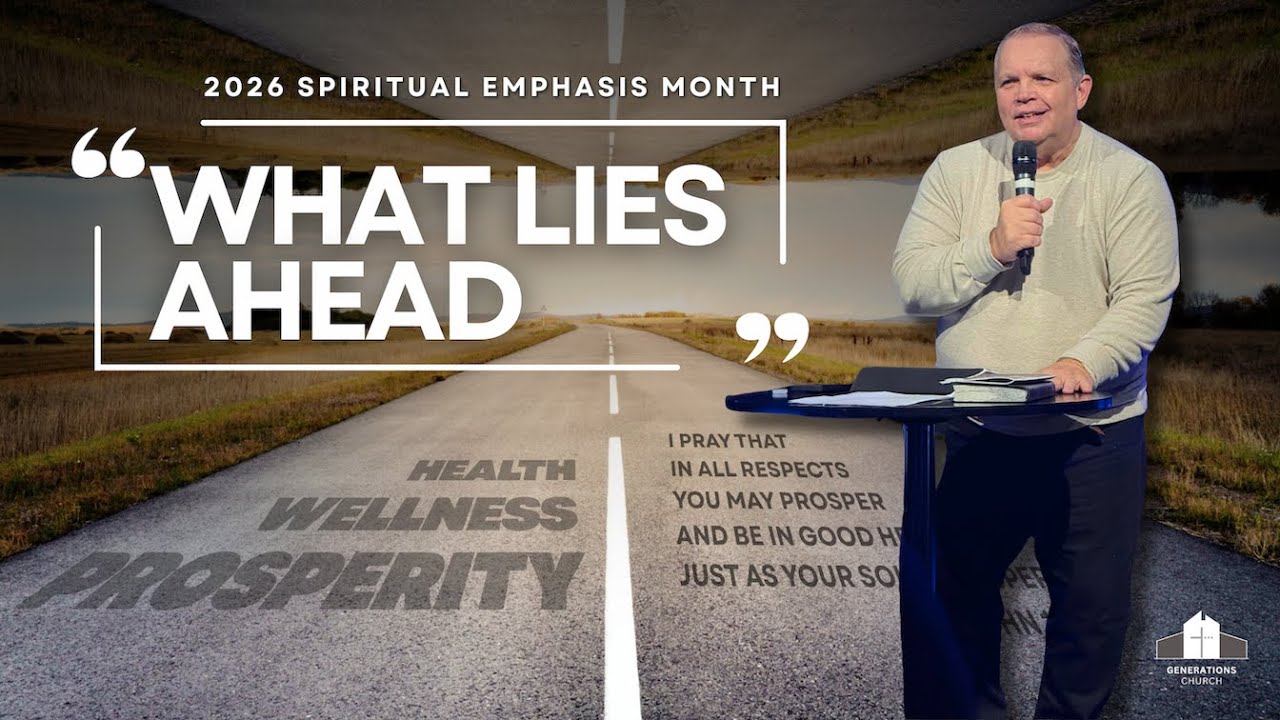 What Lies Ahead | Spiritual Emphasis Month | Week 2