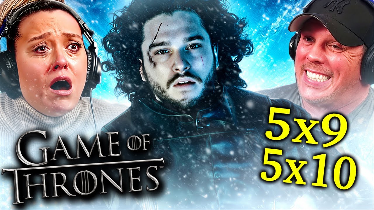 GAME OF THRONES Season 5 Episodes 9 & 10 REACTION | FIRST TIME WATCH! |  SHE ALMOST QUIT WATCHING!!!