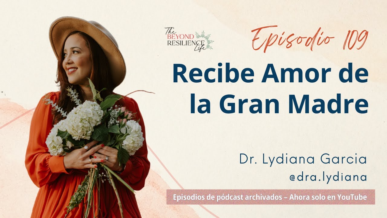 Episodio 109 - Recibe Amor de la Gran Madre