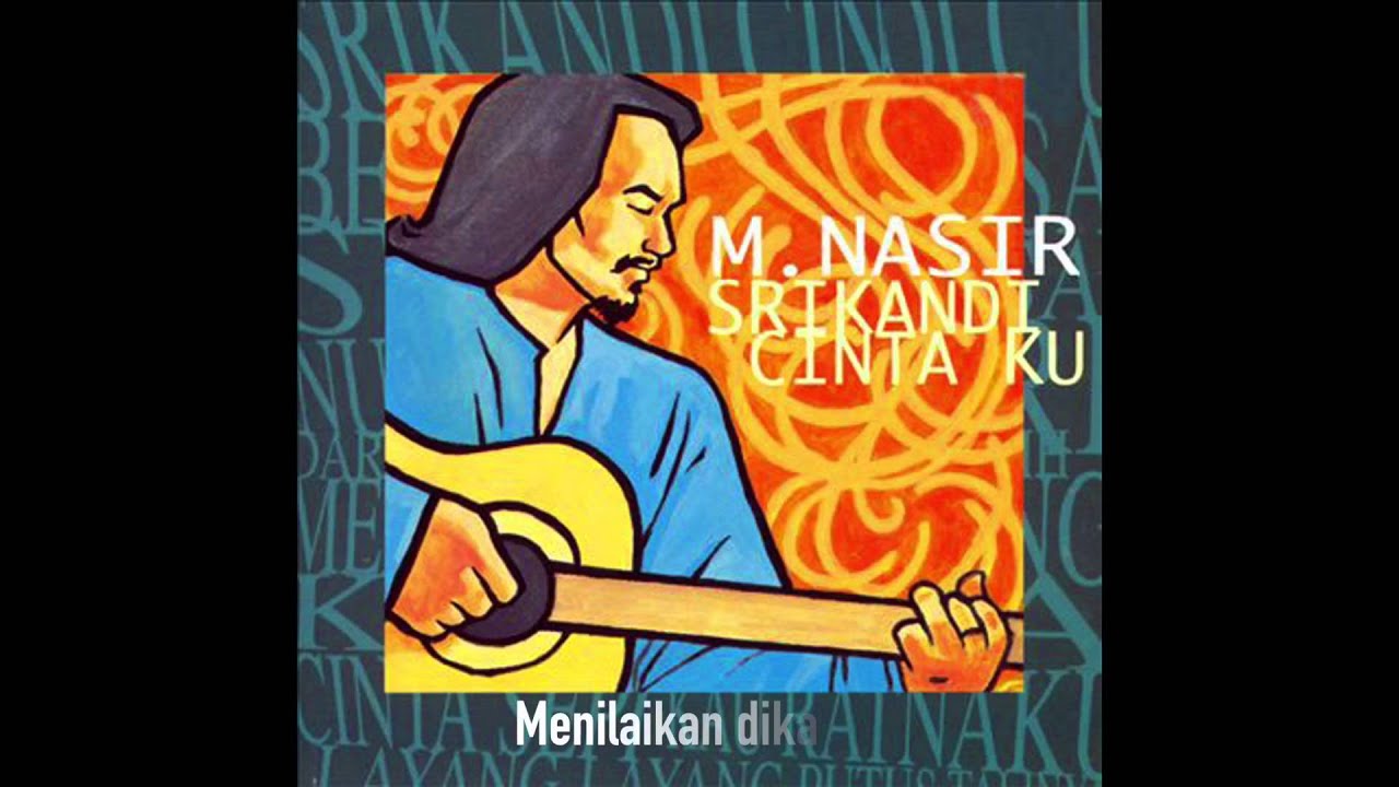 M.Nasir - Nur Nilam Sari - Official Lyric Video