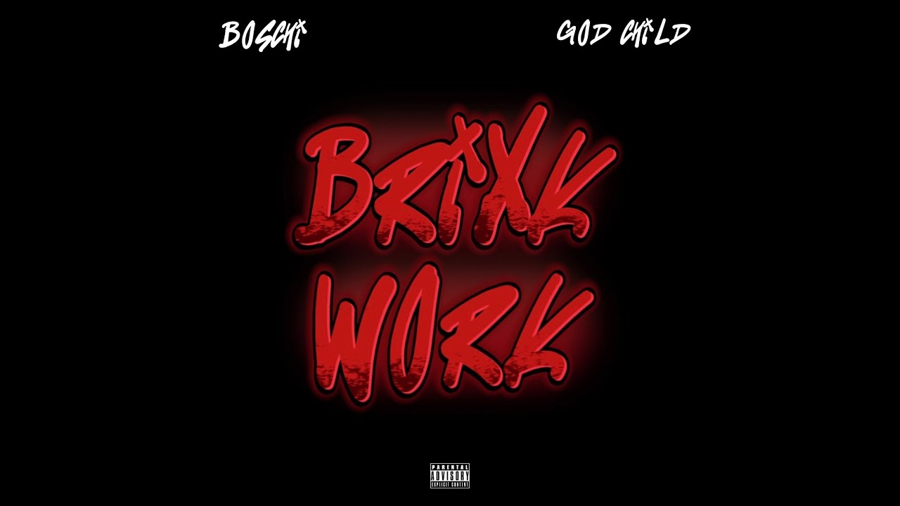 BOSCHI - Brixk Work ft. God Child [Prod. by 1Ryan] (Official Lyric Video)