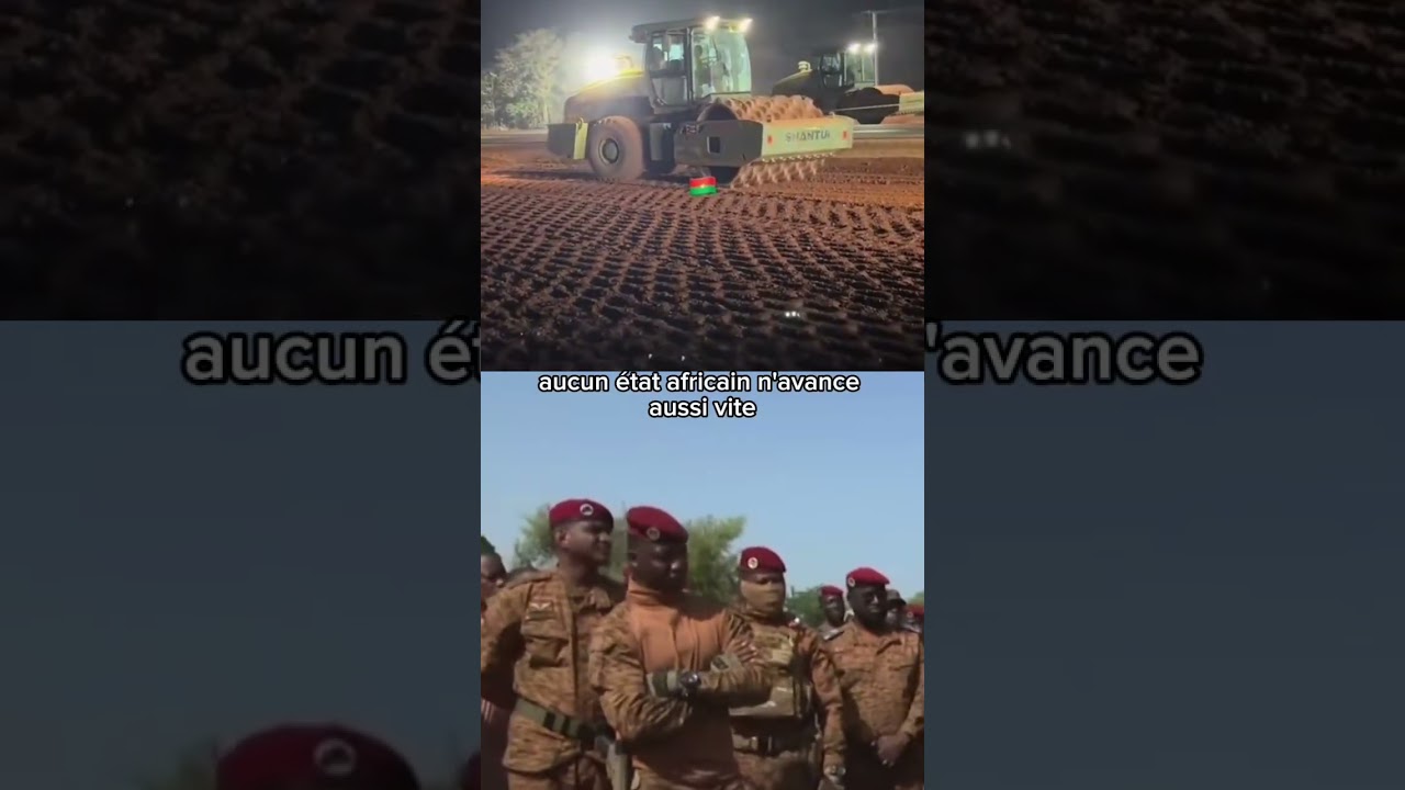 Ibrahim Traor&eacute; et la r&eacute;volution des infrastructures au Burkina Faso