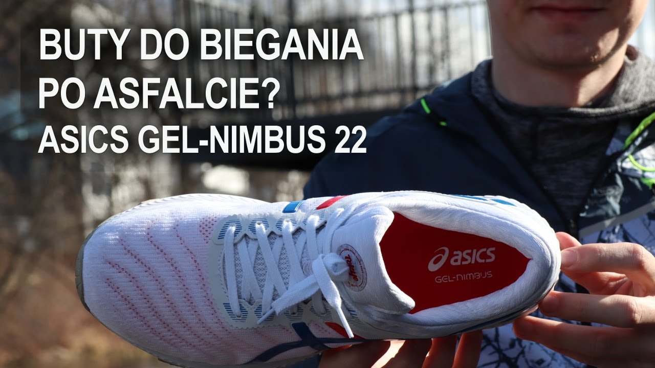 BUTY DO BIEGANIA PO ASFALCIE? ASICS GEL-NIMBUS 22