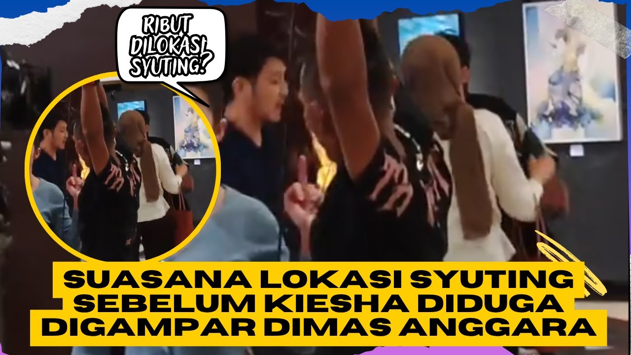 Suasana Lokasi Syuting Sebelum Kiesha Diduga Digampar Dimas Anggara