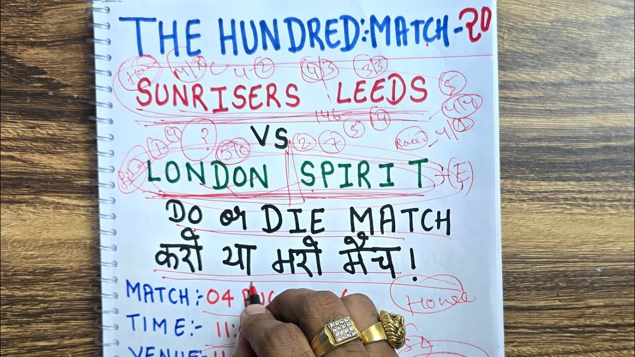 Sunrisers Leeds vs London Spirit Match 20 prediction The Hundred 2026 Full Match Analysis SUL vs LDN