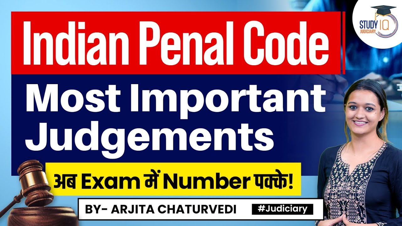 Most Important Judgements Indian Penal Code | IPC Important Case Laws | Judiciary Exam 2023