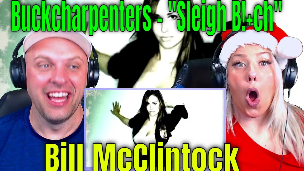 Реакция на песню Билла МакКлинтока «Buckcharpenters» — «Sleigh B!tch» | РЕАКЦИИ THE WOLF HUNTERZ