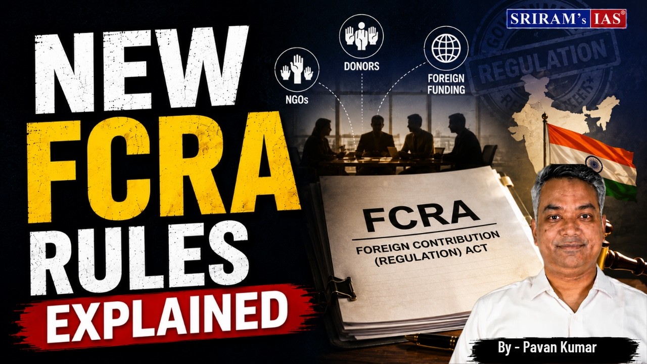 Новые правила FCRA: разъяснения | Новые правила для НКО | Текущие события для UPSC 2026