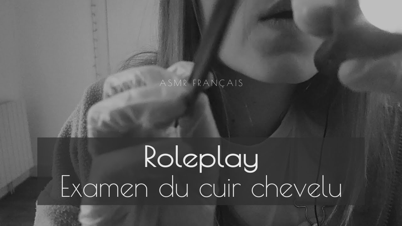 ASMR Français 🎙️ I Roleplay Médical💆 Examen du cuir chevelu - Scalp check