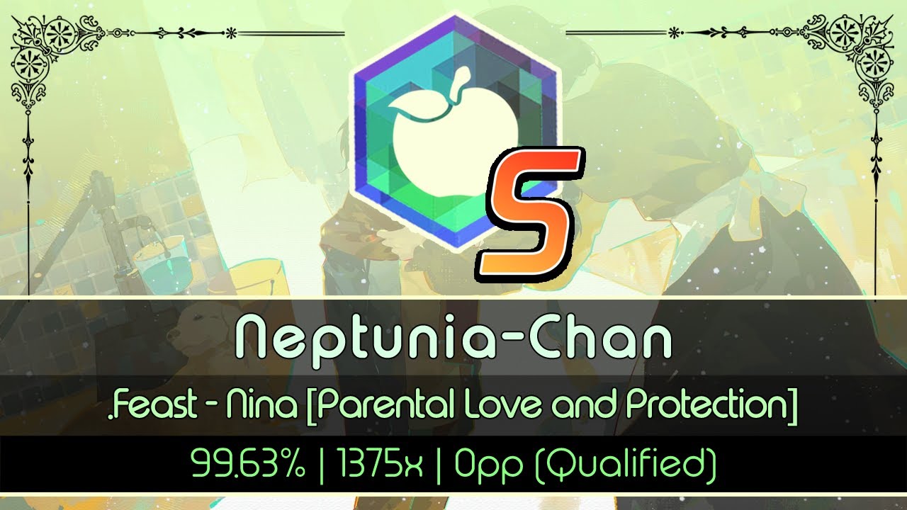 「🍇 osu!catch」Neptunia-chan | .Feast - Nina [Parental Love and Protection]