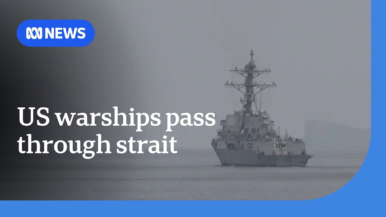 Two US warships sail through Strait of Hormuz during peace talks with Iran | ABC NEWS