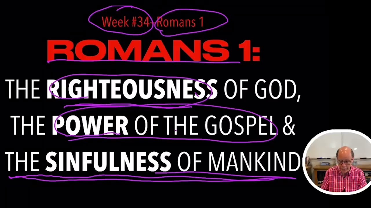 ROMANS 1 & WHY HUMANITY IS SLIDING DOWNWARD TOWARDS HELL (FTGC-34)